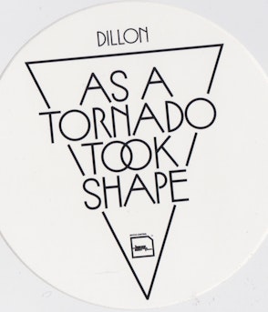 Dillon - As a Tornado Took Shape B/W [Sticker]