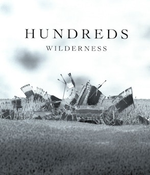 Hundreds - Wilderness (LP)