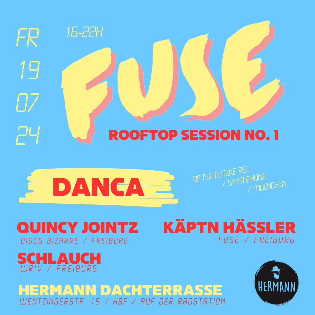 Veranstaltungsbild für FUSE - ROOFTOP SESSION NO. 1  //  DANCA (RITTER BUTZKE REC. / MÜNCHEN)