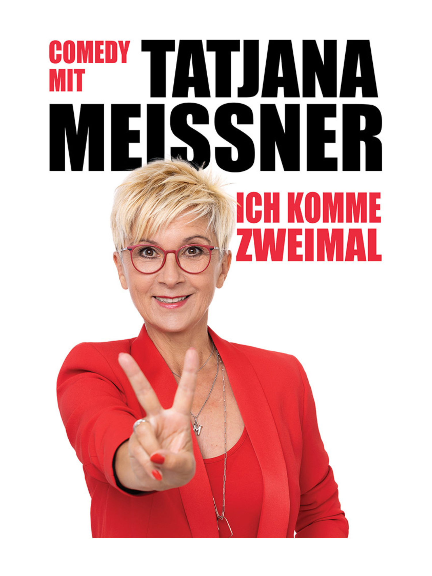 Veranstaltungsbild für Tatjana Meissner - Ich komme zweimal!