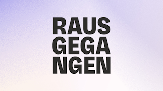 Rausgegangen