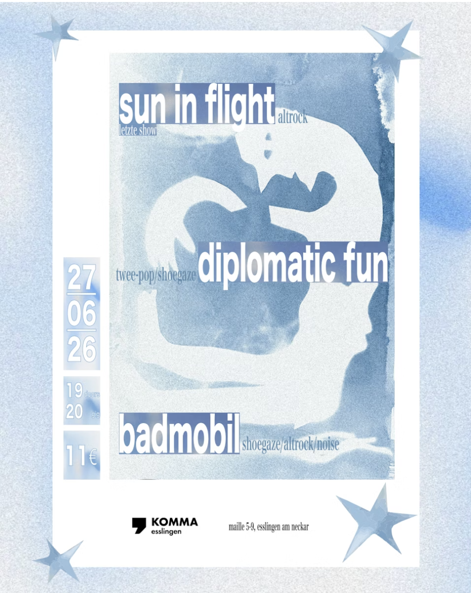Veranstaltungsbild für Sun in Flight, Diplomatic Fun & Badmobil 