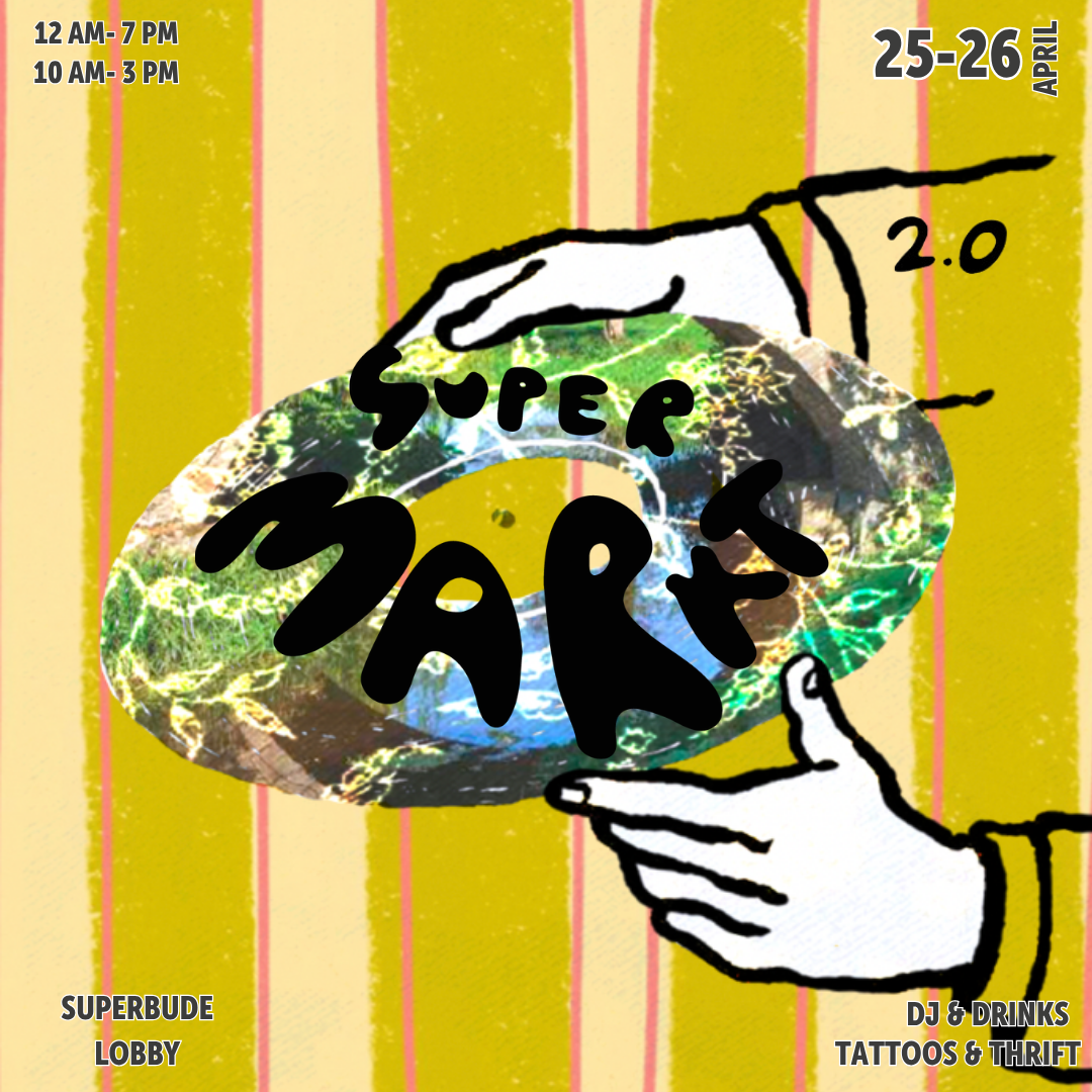 Veranstaltungsbild für SUPERMARKT 2.0 >> We are back! Tickets for SAT, 25.04.2026