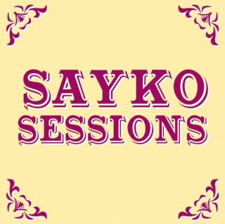 Sayko Sessions