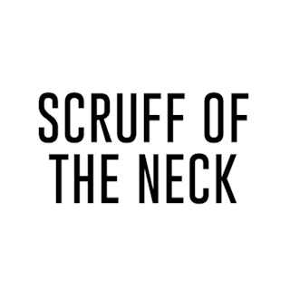 Scruff of the Neck