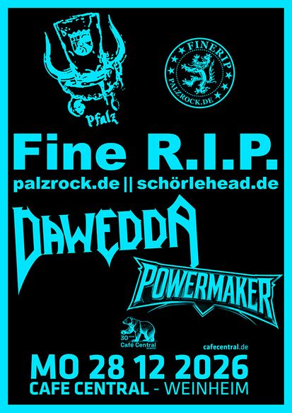 Veranstaltungsbild für Fine R.I.P., Dawedda, Powermaker