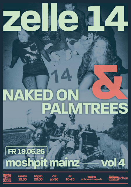 Veranstaltungsbild für NAKED ON PALMTREES & ZELLE 14 | Moshpit Mainz Vol. 4